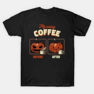 Morning Coffee Before and After Funny Pumpkin by Tobe Fonseca T-Shirt